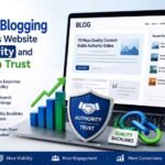 How Online Blogging Improves Website Authority and Domain Trust