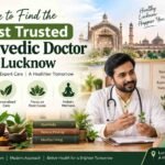 Where to Find the Most Trusted Ayurvedic Doctor in Lucknow